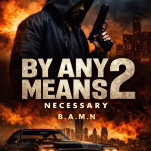 By Any Means Necessary 2